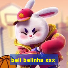 beli belinha xxx